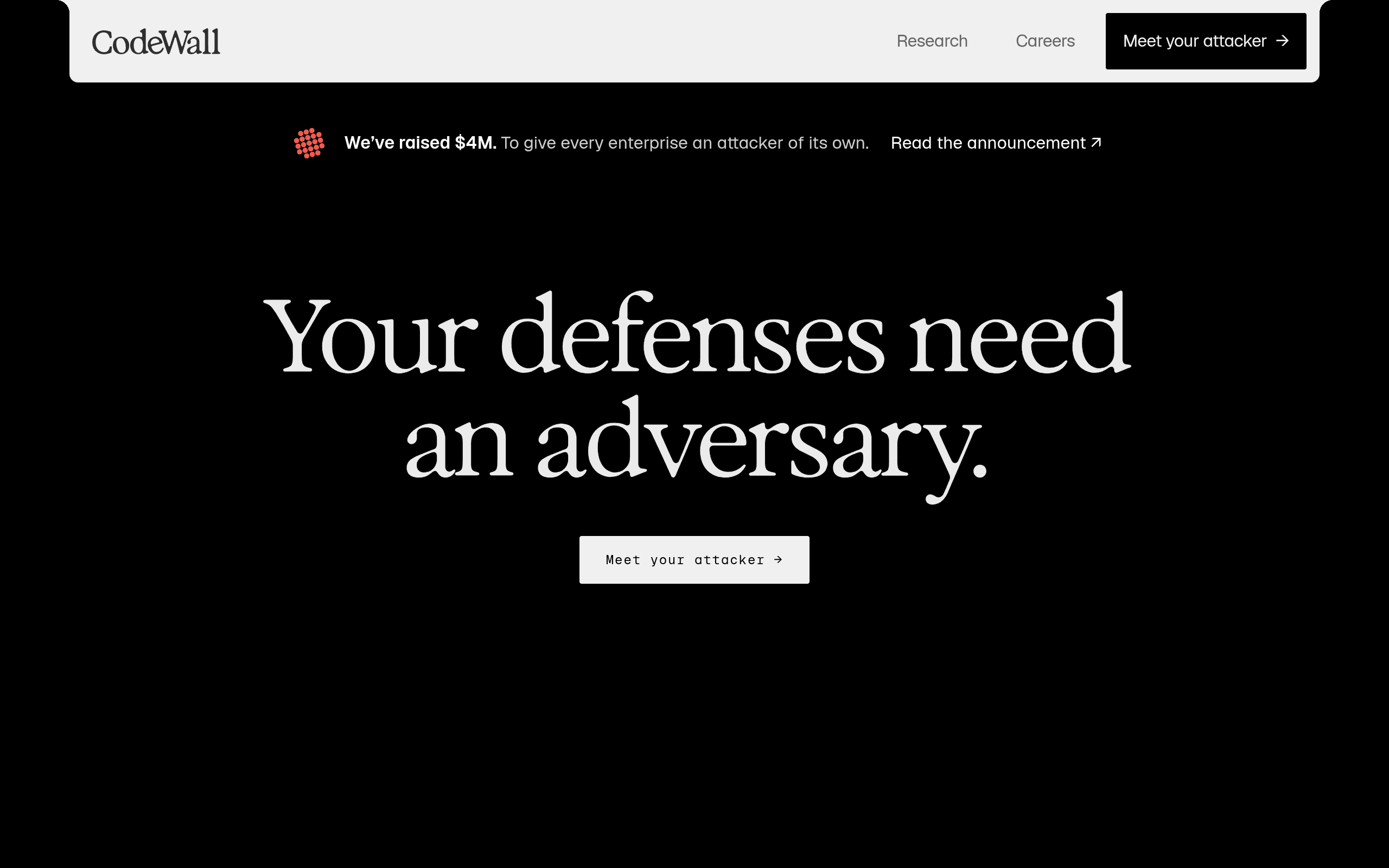 CodeWall homepage screenshot: black hero page reading "Your defenses need an adversary," with a banner announcing its $4M raise